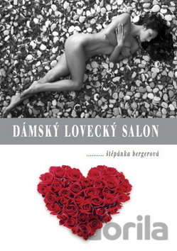 Dámský lovecký salon – Štěpánka Bergerová